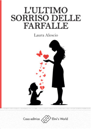 L’ultimo sorriso delle farfalle