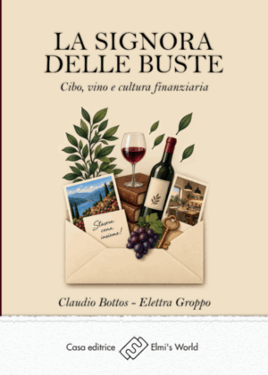 La signora delle buste - Cibo, vino e cultura finanziaria